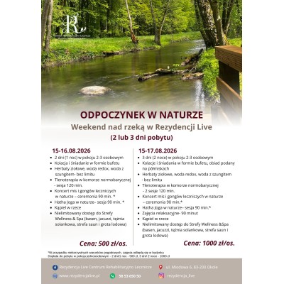 Odpoczynek w Naturze – Weekend nad rzeką w Rezydencji Live / 2 lub 3 dni