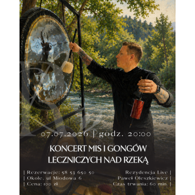 Koncert mis i gongów leczniczych nad rzeką | 07.07.2026